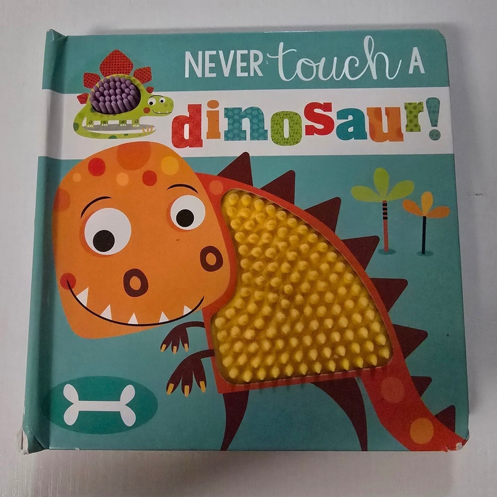 Never Touch a Dinosaur Board Book Sensory Touch and Feel Make Believe Ideas